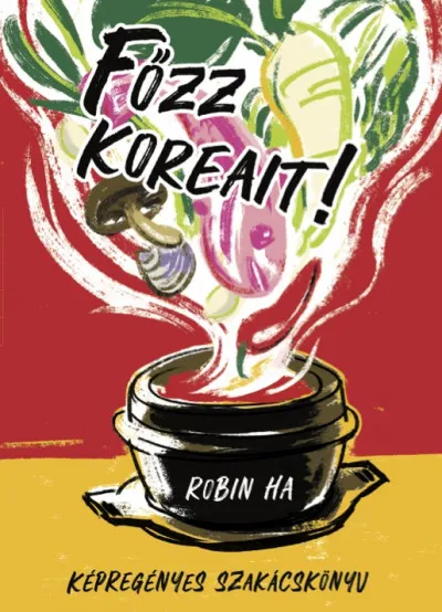 Biztonságos fizetés Főzz koreait! - Képregényes szakácskönyv