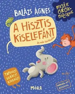 Nézd meg most A hisztis kiselefánt és más történetek - Tapsolj! Ugrálj! Kiabálj!
