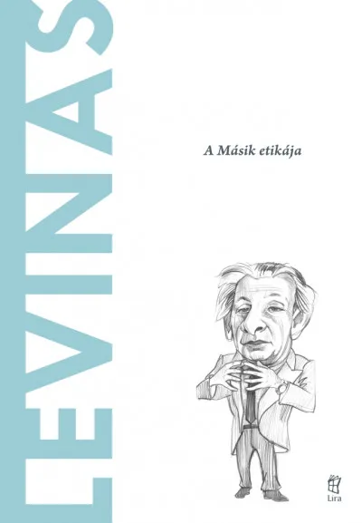 Levinas - A világ filozófusai 49. - A Másik etikája Legkelendőbb