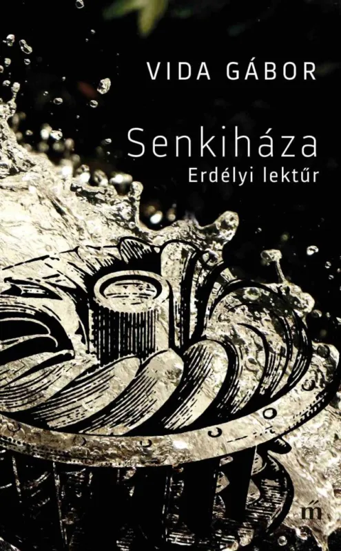 Rendeld meg most Senkiháza. Erdélyi lektűr