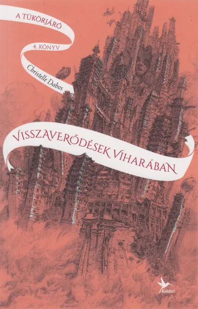 Visszaverődések viharában - A tükörjáró 4. könyv Expressz szállítás