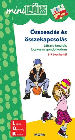 Outlet Összeadás és összekapcsolás - Játszva tanulok, logikusan gondolkodom - 5-7 éves kortól