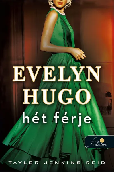Evelyn Hugo hét férje Kedvezményes ár