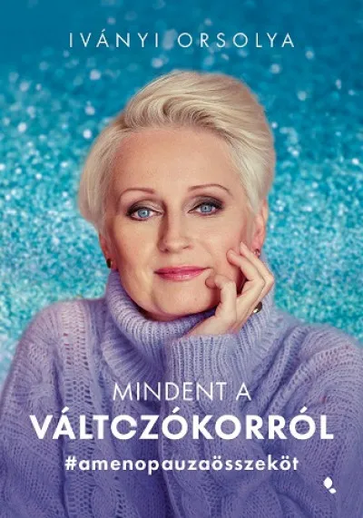 Legjobb ár Mindent a változókorról - #amenopauzaösszeköt