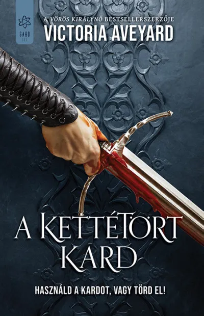 A kettétört kard - Használd a kardot, vagy törd el! Ne maradj le