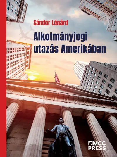 Olcsóbb Alkotmányjogi utazás Amerikában