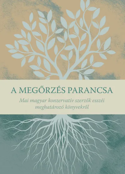 Expressz szállítás A megőrzés parancsa - Mai magyar konzervatív szerzők esszéi meghatározó könyvekről