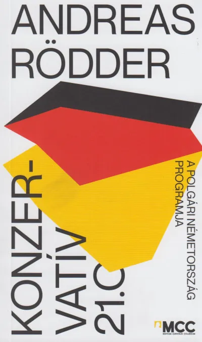 Konzervatív 21.0 - A polgári Németország programja Rendeld meg most