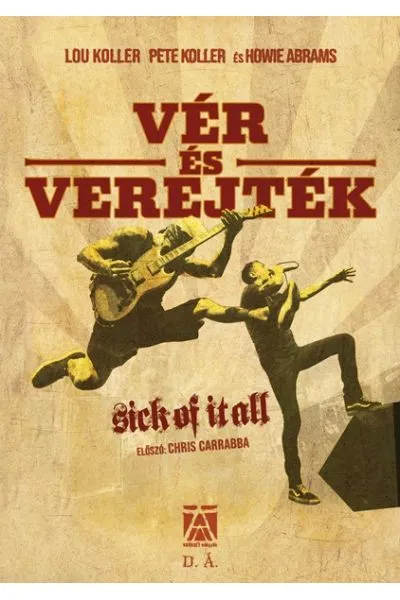 Vér és verejték – Sick of It All Gyors szállítás