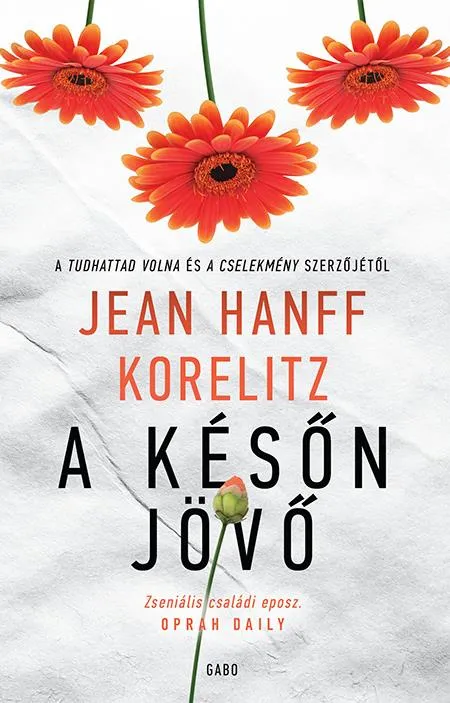 Csak ma A későn jövő
