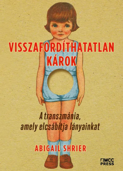 Visszafordíthatatlan károk - A transzmánia, amely elcsábítja lányainkat Biztonságos vásárlás