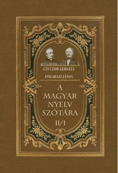Legkelendőbb A magyar nyelv szótára II/1