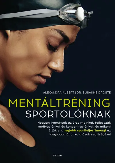 Mentáltréning sportolóknak - Hogyan érjük el a legjobb sportteljesítményt? Exkluzív ajánlat