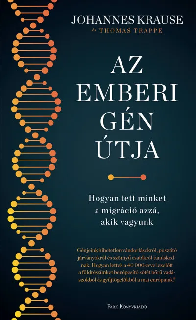 Az emberi gén útja - Hogyan tett minket a migráció azzá, akik vagyunk Vedd meg most