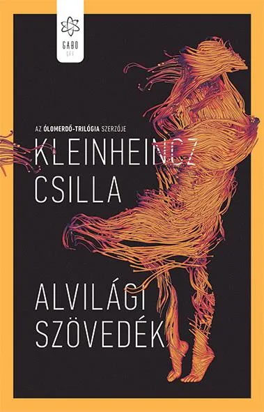 Vásárlói kedvenc Alvilági szövedék