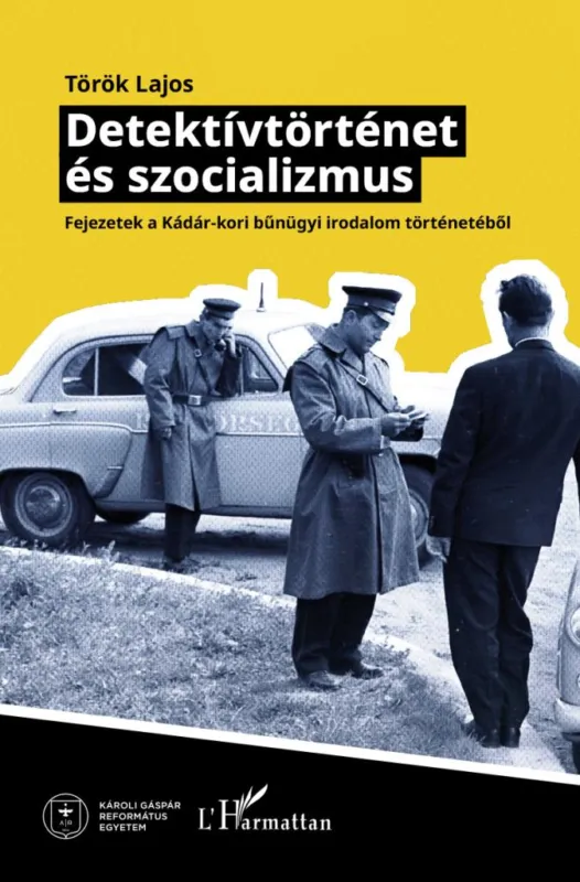 Detektívtörténet és szocializmus - Fejezetek a Kádár-kori bűnűgyi irodalom történetéből Expressz szállítás