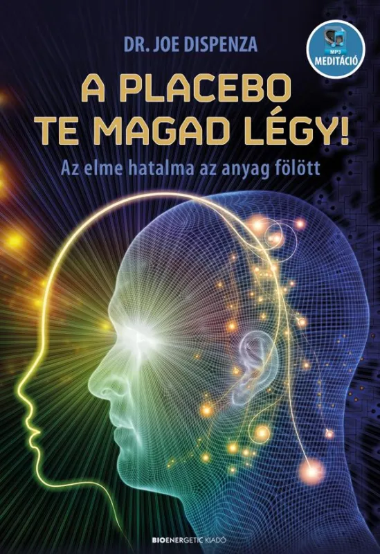 A placebo te magad légy! - Az elme hatalma az anyag fölött Legkelendőbb