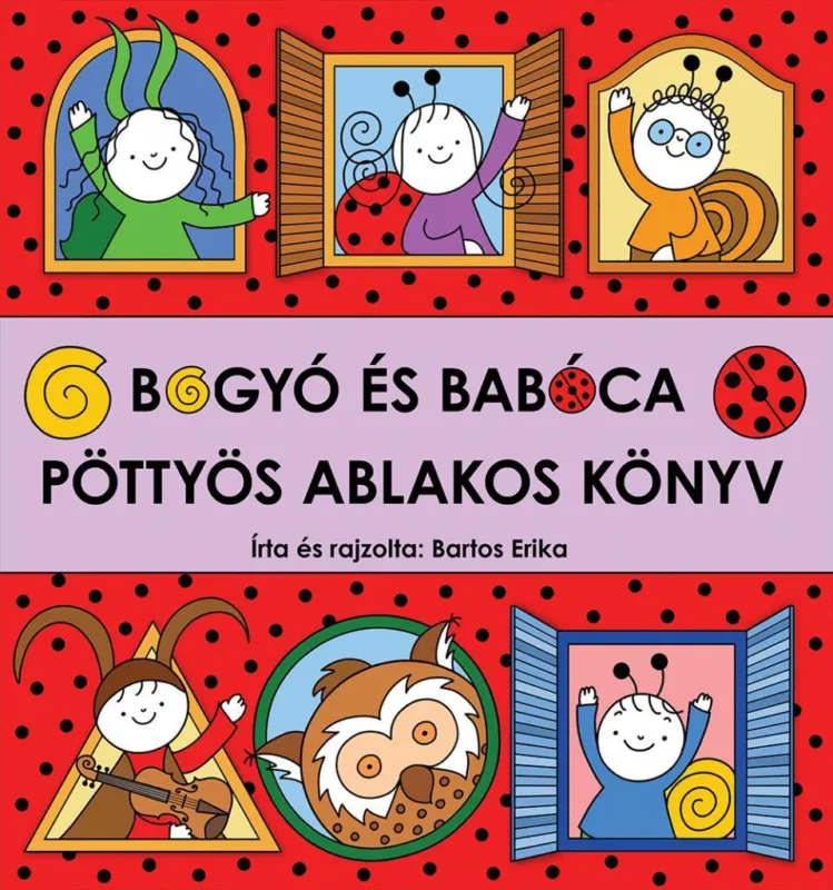 Akciós ár Bogyó és Babóca - Pöttyös ablakos könyv