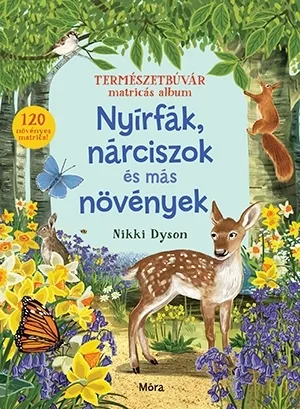 Nyírfák, nárciszok és más növények - Természetbúvár matricás album Különleges ajánlat