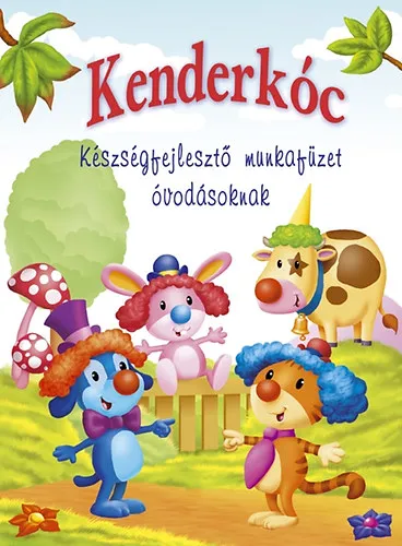 Kenderkóc készségfejlesztő munkafüzet óvodásoknak Gyors kiszállítás
