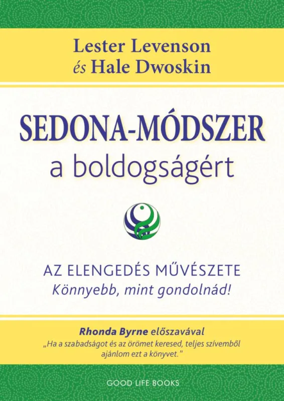 Expressz szállítás Sedona-módszer a boldogságért - Az elengedés művészete