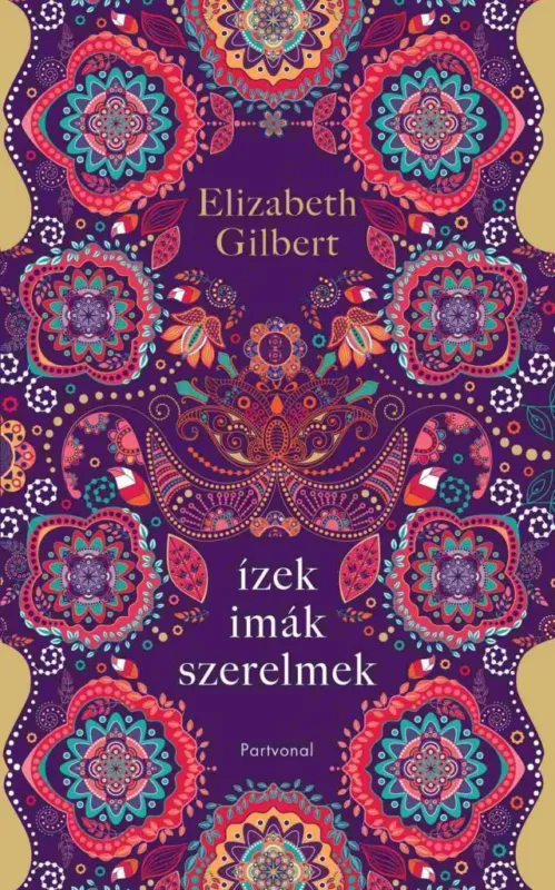 Vásárlói kedvenc Ízek, imák, szerelmek - új kiadás