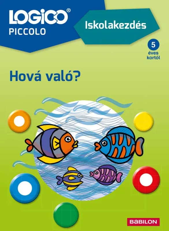Rendeld meg most LOGICO Piccolo 2181 - Iskolakezdés: Hová való?