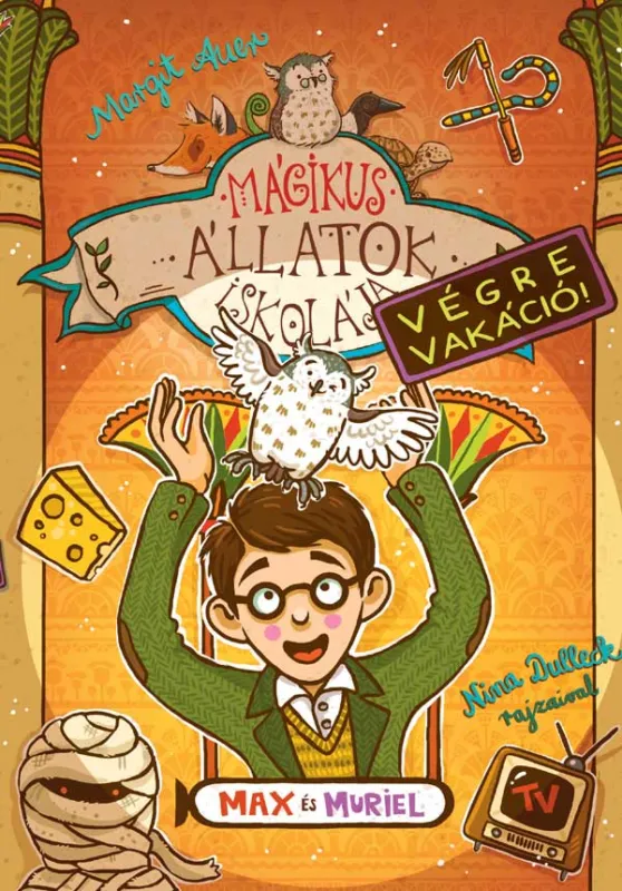 Mágikus állatok iskolája - Végre vakáció! 7. - Max és Muriel Szuper akció