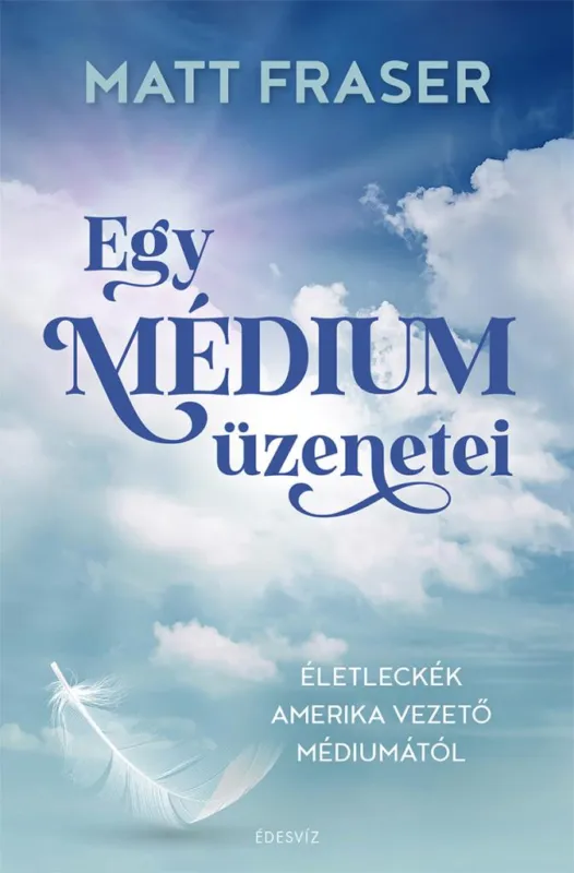 Egy médium üzenetei Kedvezmény
