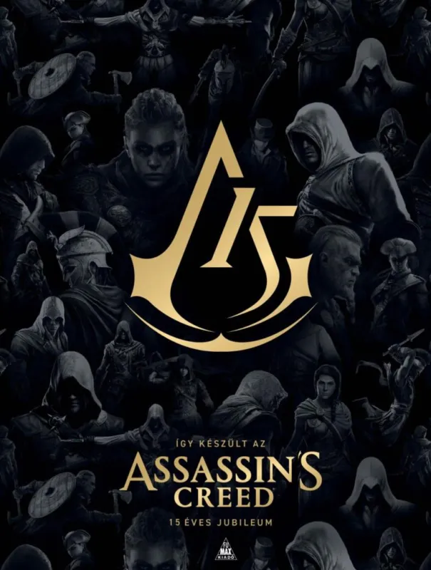 Így készült az Assassin s Creed - 15 éves jubileum Szuper ajánlat