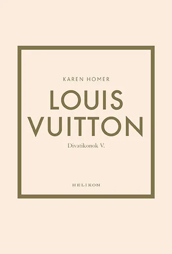 Louis Vuitton - Divatikonok V. Akció