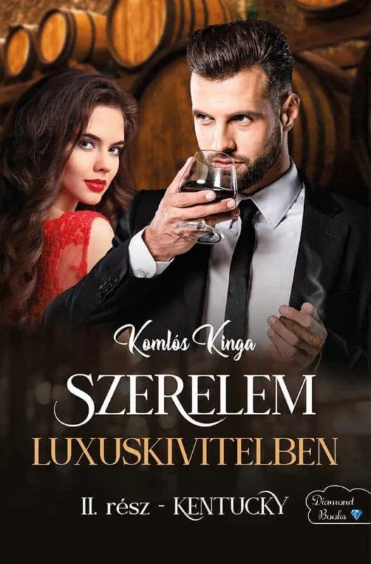 Szerelem luxuskivitelben - II. rész - Kentucky Azonnal elérhető