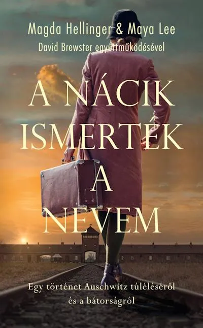A nácik ismerték a nevem - Egy történet Auschwitz túléléséről és a bátorságról Korlátozott ajánlat