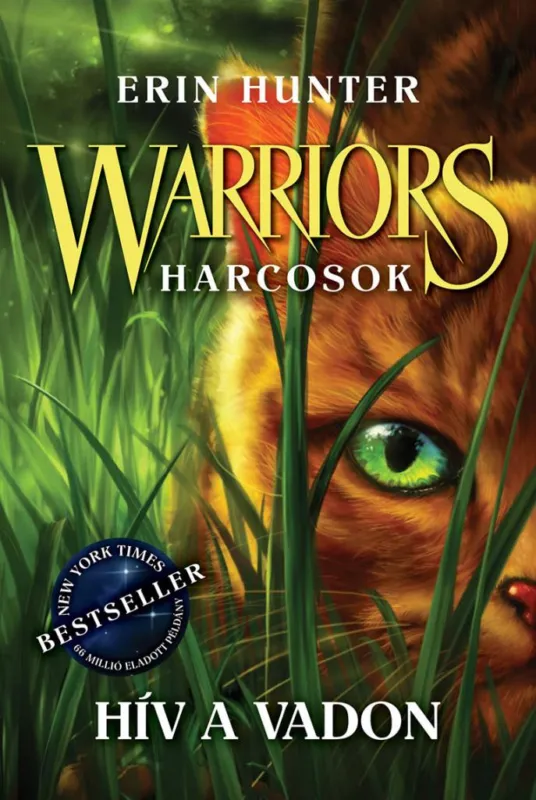 Azonnali szállítás Warriors - Harcosok 1. - Hív a vadon