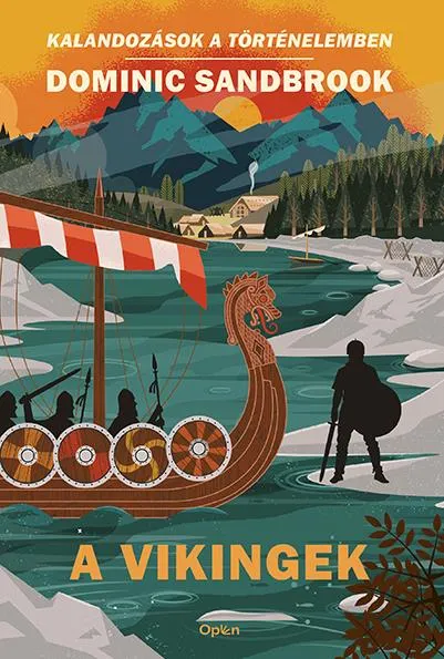 A vikingek - Kalandozások a történelemben Bestseller