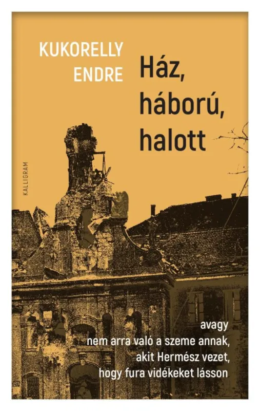 Legnépszerűbb Ház, háború, halott - avagy nem arra való a szeme annak, akit Hermész vezet, hogy fura vidékeket lásson