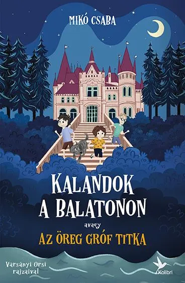 Vedd meg most Kalandok a Balatonon 2. - avagy az öreg gróf titka
