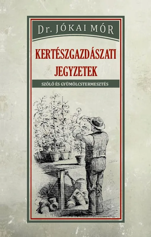 Kertészgazdászati jegyzetek - Szőlő és gyümölcstermesztés Biztonságos fizetés