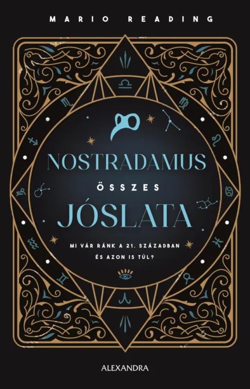 Nostradamus összes jóslata - Mi vár ránk a 21. században és azon is túl? Árengedmény