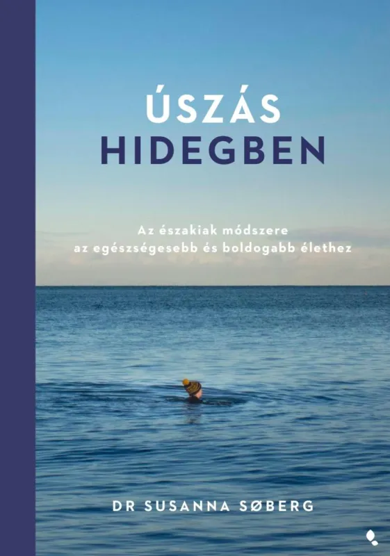 Kedvezmény Úszás hidegben - Az északiak módszere az egészségesebb és boldogabb élethez