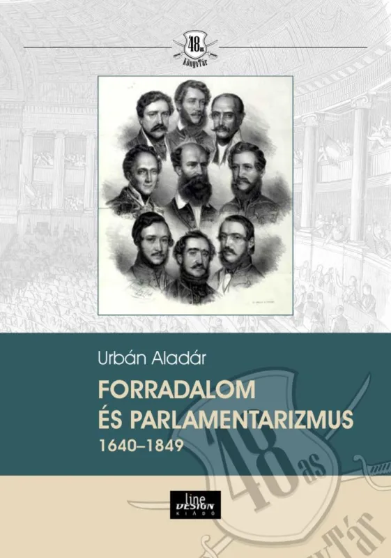 Újdonság Forradalom és parlamentarizmus 1640 – 1849