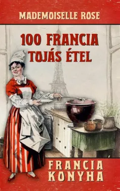 Népszerű 100 francia tojásétel