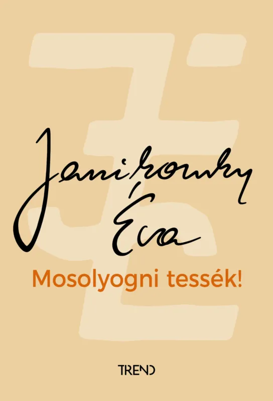 Kihagyhatatlan ajánlat Mosolyogni tessék! - felújított kiadás