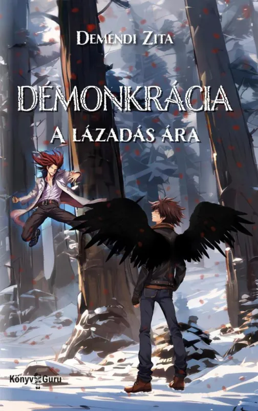 Ajánlat Démonkrácia - A lázadás ára