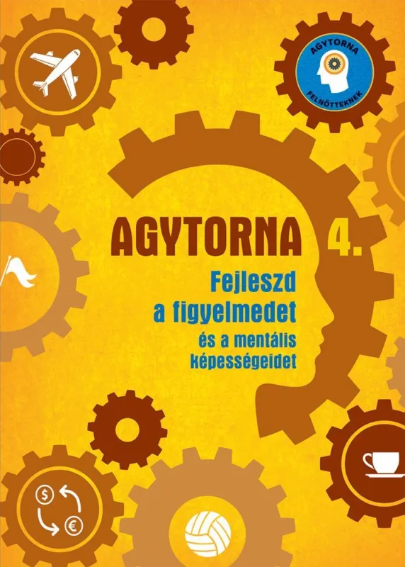 Biztonságos fizetés Agytorna 4. - Fejleszd a figyelmedet és a mentális képességeidet (új)