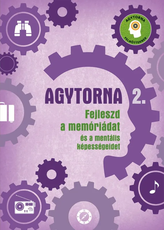Agytorna 2. - Fejleszd a memóriádat és a mentális képességeidet (új) Expressz kézbesítés