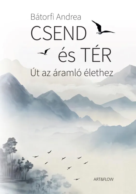 Utolsó esély Csend és tér - Út az áramló élethez