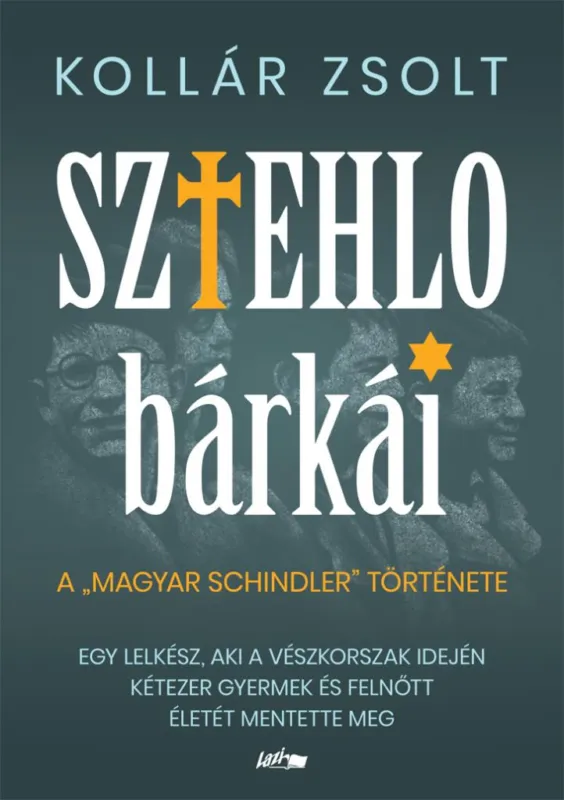 Újdonság Sztehlo bárkái - A magyar Schindler története