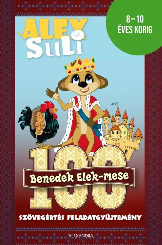 Utolsó esély Alex suli - 100 Benedek Elek mese szövegértés