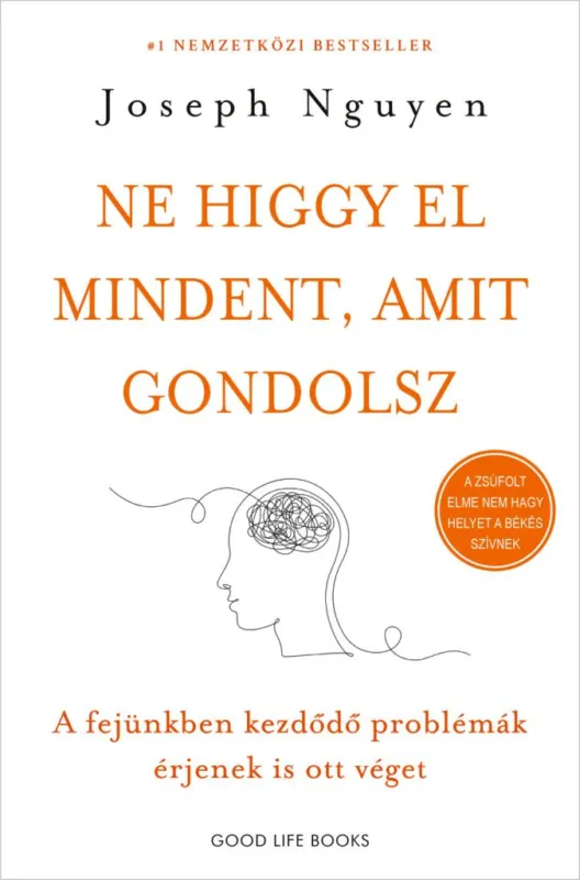 Akciós ár Ne higgy el mindent, amit gondolsz - A fejünkben kezdődő problémák érjenek is